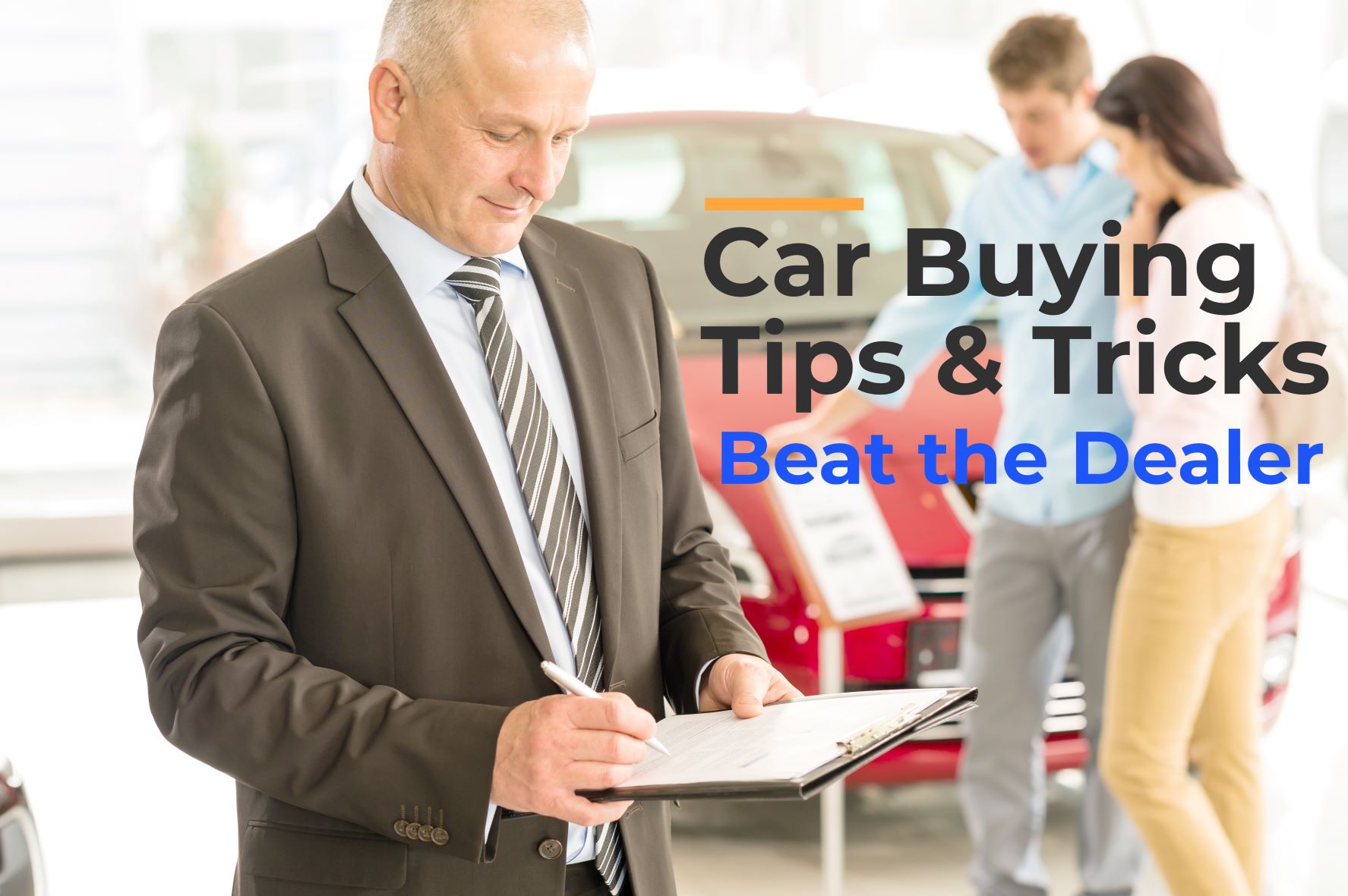 Car Buying Tips And Tricks: Beat The Dealer